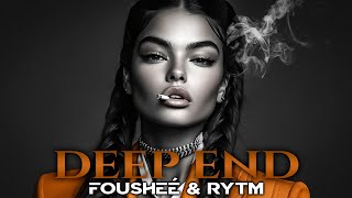 Fousheé  Deep End RYTM Remix 2024 [upl. by Honora]