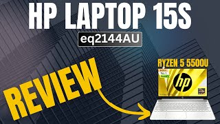 HP Laptop 15s AMD Ryzen 5 5500U Review 🔥 eq2144AU 💻 [upl. by Collbaith623]