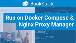 Run BookStack using Docker Compose amp Nginx Proxy Manager [upl. by Ahsiekal]