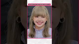 Interesting Facts About Lisa  blackpink Lisa  kpopfactmedia blackpink lisamanoban [upl. by Arnie]