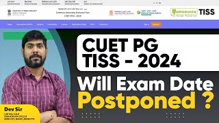 CUET PG TISS 2024  Will Exam Date Postponed  Must Watch cuetpg [upl. by Ykcaj638]