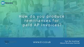 How do you produce remittances for paid Aged Payable invoices  Business Central [upl. by Evvy]