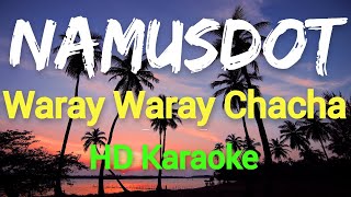 Namusdot Chacha  Karaoke [upl. by Avir595]