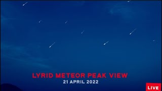 Watch Live Amazing Peak View of Lyrid Meteor Shower 21 April 2022 [upl. by Macleod]