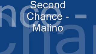 Second Chance  Malino [upl. by Esilana137]