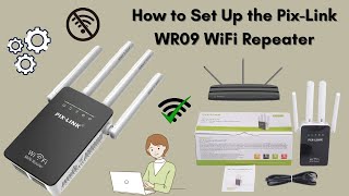 How to Set Up the PixLink WR09 WiFi Repeater  StepbyStep Guide [upl. by Haelahk]