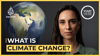 What is Climate Change  Start Here [upl. by Wernick]