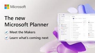 The new Microsoft Planner Meet the Makers and learn what’s coming next [upl. by England]