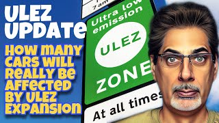 ULEZ News Update How Many Cars Affected by ULEZ Expansion 19 May 2023 [upl. by Brey]