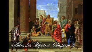 Actes des Apôtres Chapitre 3  Actes 3 [upl. by Anya]