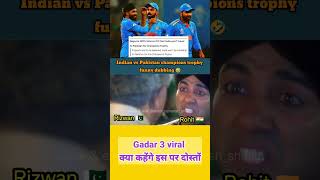 Gadar 3 😨🤪shorts rjcrico championtrophy pak indvspak viralvideo rohitsharma jayshahmemes [upl. by Natek]