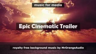 Epic Cinematic Trailer  Background Music for Videos Presentations Corporate Advertising [upl. by Yecaw179]