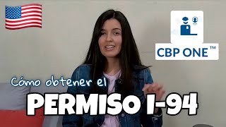 Permiso I94 para viajar a Estados Unidos  Guía para tramitarlo en la app CBP One [upl. by Borg67]