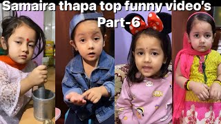 Samaira Thapa top funny video’s part6  Nepali cute girl  samairathapa [upl. by Nnylodnewg]