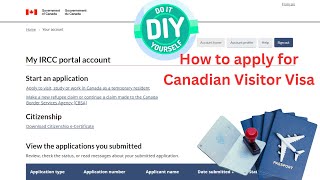 How to process Canadian Visitor Visa STEP BY STEP DIY [upl. by Eidnam]