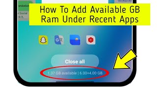 How To Add Available GB Ram Under Recent Apps [upl. by Dearman]