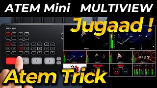 ATEM MINI Multi View Jugaad Setup  Atem mini Multiview solution  Atem Mini Multi View Problem [upl. by Pammy264]