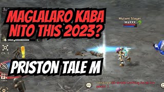 PRISTON TALE M  MAGLALARO KABA NITO THIS 2023 [upl. by Adnilrev]