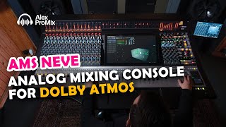 AMS NEVE Analog Mixing Console for Dolby Atmos [upl. by Metts369]