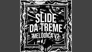 Slide da Treme Melódica v2 Ultra Slowed [upl. by Airat964]