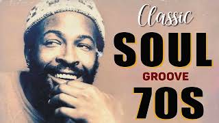 Classic Soul Groove 70s  Marvin Gaye Barry White Aretha Franklin Al Green Billy Paul and more [upl. by Yehc]