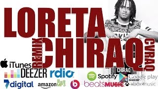 Loreta Chiraq remix CVraq [upl. by Airom864]