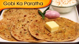 Gobi Paratha Recipe  How To Make Gobi Ka Paratha  Stuffed Indian Bread  Ruchi  Rajshri Food [upl. by Aleet]