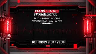 Flaix History Makina Legends  PGM05  Pastis Buenri Skudero Xavi Metralla DJ Sisu DJ Nau [upl. by Ecyoj]