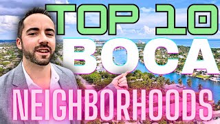 Top 10 BEST Neighborhoods Boca Raton Florida [upl. by Anav]