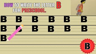 How to write the letter B  Letter B  letters writing for preschool [upl. by Danae]