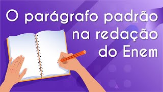 O parágrafo padrão na redação Enem  Brasil Escola [upl. by Inimak]