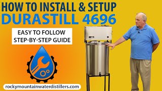 How to Install the Durastill 4696 NEW 2023 Durastill Model 4696  Rocky Mountain Water Distillers [upl. by Brass]