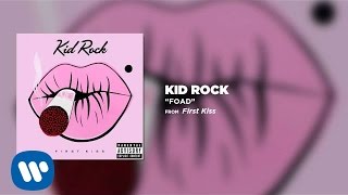 Kid Rock  FOAD [upl. by Dustin603]