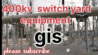 400kv switch yard equipment  400kv Power House🏠 lightworker electronic automobile gis machine [upl. by Delaine]