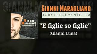 Gianni Maragliano quotE figlie so figliequot INDELEBILMENTE IO 2016 [upl. by Hwu]