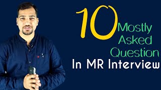 Top 10 Most Asked MR Job Interview Question Answer  MR Interview QuAns  Sandeep Kumar Soni [upl. by Huckaby]