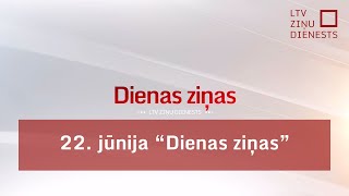 22 jūnija quotDienas ziņasquot [upl. by Sterner23]