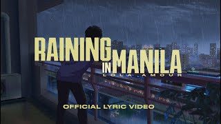 Lola Amour  Raining in Manila Official Lyric Video [upl. by Nalek]