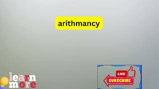 How to Pronounce arithmancy [upl. by Brit681]