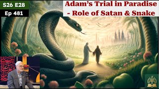 The Forbidden Tree amp the trial of Adam and Eve  Role of Satan and Snake  Dr Hatem  S26 E30 [upl. by Ahsrats330]