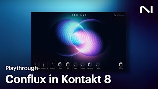 Conflux in Kontakt 8  Native Instruments [upl. by Yeuh]