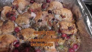 Momma Cherris Baked chicken thighs with cranberries and stuffing [upl. by Merkle502]