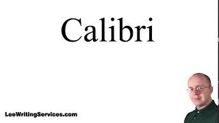 How to Pronounce Calibri [upl. by Sihonn7]