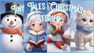 Christmas Stories Part 1  Childrens Short Stories  Bedtime Stories for Kids  Tiny Tales [upl. by Nedarb]