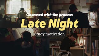 Obsessed with the processLate Night study motivation kdramacdrama [upl. by Aracal]