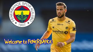 Philip Zinckernagel  Welcome to FENERBAHÇE [upl. by Nancy628]