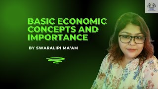 Basic Economic Concepts and Importance [upl. by Trilby846]