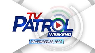 TV Patrol Weekend Livestream  November 23 2024 Full Episode Replay [upl. by Leimad]