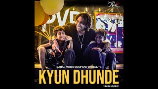 Vilen  Kyun Dhunde Official 1Min Music Video [upl. by Oiceladni]