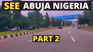 See What Abuja Nigeria Looks Like Today PART2 [upl. by Hyacinth253]